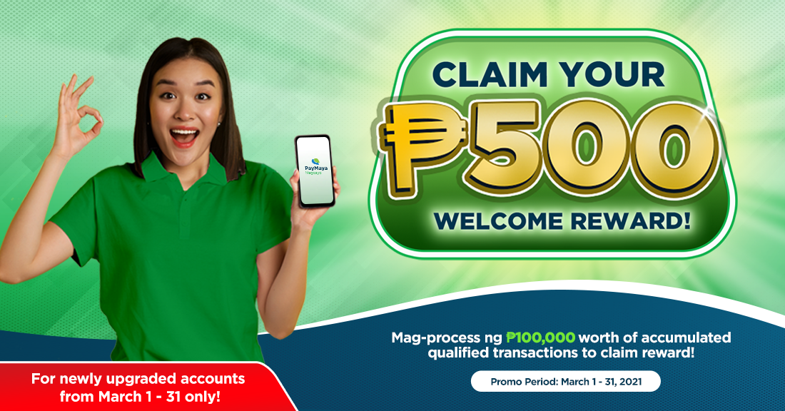 Claim your PhP 500 Welcome Reward when you process PhP 100,000 worth of transactions!